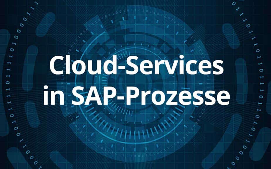 Eine dunkelblaue Grafik mit dem Schriftzug "Cloud-Services in SAP-Prozesse"