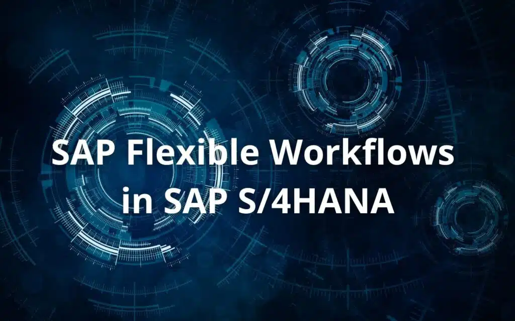 SAP Flexible Workflows als Schriftzug auf einem blauen Hintergrund